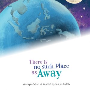 There is no such Place as Away